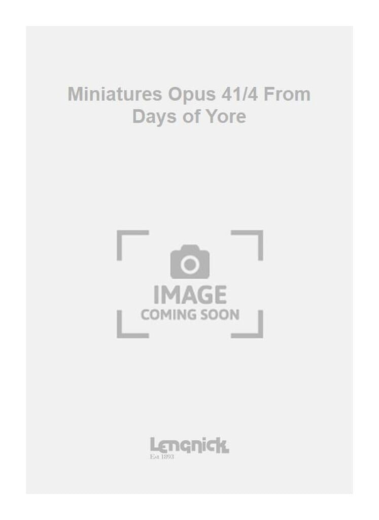 Miniatures Opus 41/4 From Days of Yore